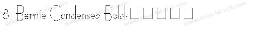 81 Bernie Condensed Bold字体转换